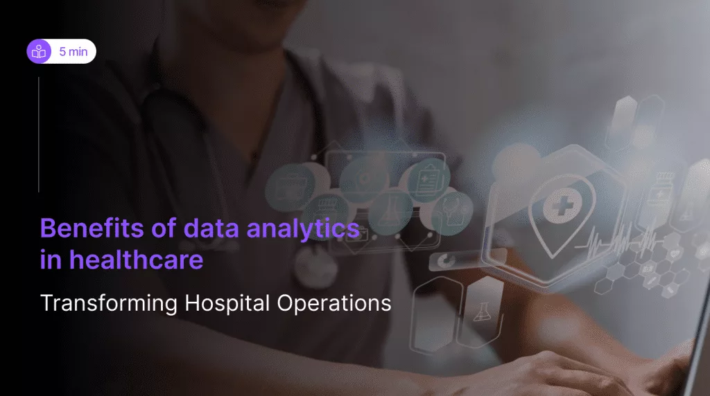 Benefits of data analytics in healthcare min